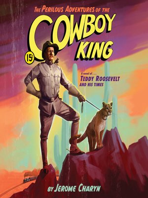 cover image of The Perilous Adventures of the Cowboy King